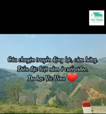 Câu chuyện truyền cảm hứng - Du học sinh Vic Vina nghị lực